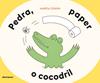 Pedra, paper o cocodril | 9788410016569 | Comín, Marta | Llibreria Sendak