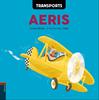 Transports Aeris | 9788447932573 | Obiols Llopart, Anna | Llibreria Sendak