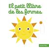 El petit llibre de les formes | 9788418135460 | Choux, Nathalie | Librería Sendak
