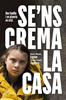 Se'ns crema la casa | 9788466425902 | Thunberg Greta / Ernman Malena / Ernman Beata / Thunberg Svante | Llibreria Sendak