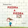 Piedra a piedra | 9788413434179 | Ferri, Giuliano | Librería Sendak