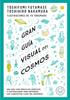 Gran guía visual del cosmos. Nueva versión extendida y actualizada. | 9791388154683 | Futamase, Toshifumi/Nakamaru, Toshimiro | Llibreria Sendak