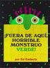 ¡Fuera de aquí, horrible monstruo verde! | 9789707774636 | Emberley, Ed | Llibreria Sendak