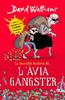 La increïble història de... L'àvia gàngster | 9788490431047 | David Walliams | Llibreria Sendak