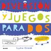 Diversión y juegos para dos | 9788498017922 | Crook, Lydia | Llibreria Sendak