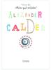Alexander Calder | 9788498253757 | Llibreria Sendak