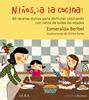 Niños, ¡a la cocina! | 9788484285588 | Berbel, Esmeralda | Llibreria Sendak