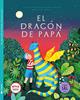 El dragón de papá | 9788412384123 | Stiles Gannett, Ruth | Llibreria Sendak