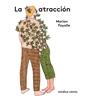 La atracción | 9791387922481 | Fayolle, Marion | Llibreria Sendak
