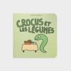 Crocus et les legumes | 9782383870944 | Guerrive, Sophie | Llibreria Sendak