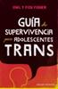 Guía de supervivencia para adolescentes trans | 9788472909342 | FISHER, OWL/ FISHER, FOX | Llibreria Sendak