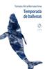 Temporada de ballenas | 9791399144253 | Silva Bernaschina, Tamara | Llibreria Sendak