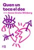 Quan un toca el dos | 9788494911026 | Winberg, Anna-Greta | Llibreria Sendak