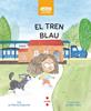 El tren blau | 9788466146333 | Dujovne, Marta | Librería Sendak