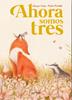 Ahora somos tres | 9788482895710 | VOLPE, GIORGIO/ PROIETTI, PAOLO | Llibreria Sendak