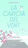 La carícia del vent | 9788412504811 | Kao, Sandrine | Llibreria Sendak