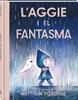 L'Aggie i el fantasma | 9791387883232 | Forsythe, Matthew | Librería Sendak