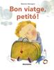 Bon viatge, petitó! | 9788417555535 | Alemagna, Beatrice | Llibreria Sendak