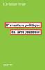L'aventure politique du livre jeunesse | 9782358722421 | Bruel, Christian | Llibreria Sendak