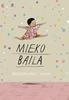 Mieko baila | 9788411780391 | Miyata-Jancey, Mariko | Librería Sendak