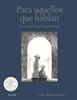 Para aquellos que hablan | 9791388023699 | Adan Hawker, Luken | Librería Sendak