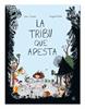 La tribu que apesta | 9788494843938 | Gravel, Elise/Le Huche, Magali | Llibreria Sendak