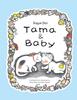 Tama and Baby | 9781592704613 | Doi, Kaya | Llibreria Sendak