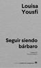 Seguir siendo bárbaro | 9788433927637 | Yousfi, Louisa | Llibreria Sendak