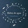 Hebra de agua | 9788415357957 | Romero Rodríguez, Gimena | Llibreria Sendak