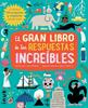 El gran libro de las respuestas increibles | 9788416774784 | Wilsher, Jane | Llibreria Sendak