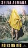 No es un río | 9788439738909 | Almada, Selva | Llibreria Sendak