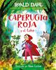 Caperucita roja y el lobo en verso | 9788418915925 | Dahl, Roald | Librería Sendak