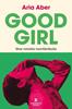Good Girl | 9788410352360 | Aber, Aria | Llibreria Sendak