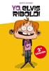 Yo, Elvis Riboldi | 9788424636852 | Bidari, Bono | Llibreria Sendak