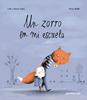 Un zorro en mi escuela | 9788426148681 | Dupin, Olivier / Dupin, Lola / Badel, Ronan | Llibreria Sendak
