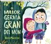 El millor germà gran del món | 9788419913869 | Mantle, Ben | Llibreria Sendak