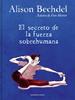 El secreto de la fuerza sobrehumana | 9788418052125 | Bechdel, Alison | Llibreria Sendak