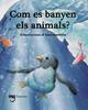 Com es banyen els animals? | 9791399058659 | G. Galceran, Àuria | Librería Sendak