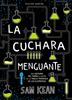 La cuchara menguante | 9788469847282 | Kean, Sam | Librería Sendak