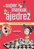 El supermanual de ajedrez | 9788418011443 | Ramírez, Jorge | Llibreria Sendak