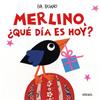 Merlino, ¿qué día es hoy? | 9791387686215 | Rasano, Eva | Llibreria Sendak
