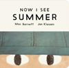 Now I See Summer | 9781529535747 | Mac Barnett / Jon Klassen | Librería Sendak