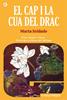El cap i la cua del drac | 9788418857508 | Soldado, Marta | Llibreria Sendak