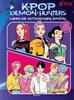 KPop Demon Hunters: libro de actividades oficial | 9791387973292 | Netflix | Llibreria Sendak