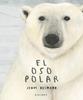 El oso polar | 9788417074630 | Desmond, Jenni | Llibreria Sendak