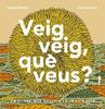 Veig veig, què veus? | 9788412570564 | Martin, Raphaël | Llibreria Sendak