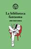 La biblioteca fantasma | 9788494725890 | Masó Rahola, Jordi | Llibreria Sendak