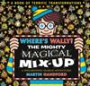 Where's Wally? The Mighty Magical Mix-Up | 9781529531138 | Martín, HANDFORD MARTIN | Librería Sendak