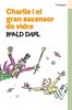 Charlie i el gran ascensor de vidre | 9788419366153 | Dahl, Roald | Llibreria Sendak
