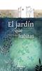 El jardín que habitas | 9788418972478 | Aznar, M. Carmen / Catalina, Raquel | Llibreria Sendak